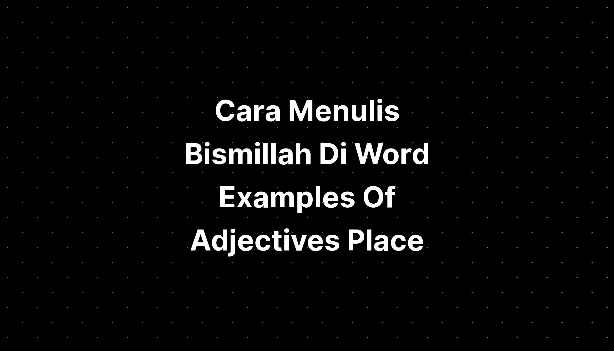 cara-menulis-bismillah-di-word-examples-for-graphics-imagesee